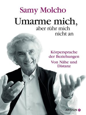 cover image of Umarme mich, aber rühr mich nicht an